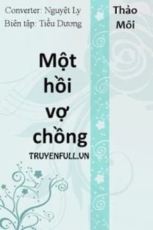 [Truyện Chữ] - Một Hồi Vợ Chồng