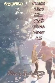 [Truyện Chữ] - Mười Lăm Lần Ngô Đồng Thay Lá