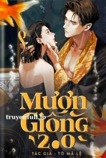 [Truyện Chữ] - Mượn Giống - Tô Mã Lệ