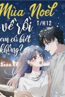 [Truyện Chữ] - Mùa Noel Về Rồi, Em Có Biết Không?