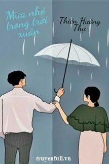 [Truyện Chữ] - Mưa Nhỏ Trong Trời Xuân