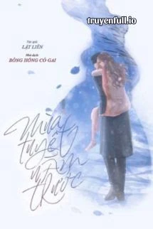 [Truyện Chữ] - Mùa Tuyết Năm Trước - Lật Liên