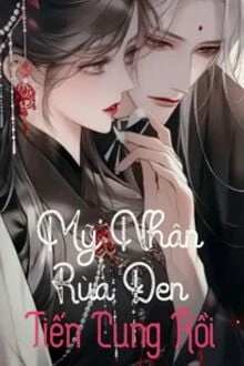 [Truyện Chữ] - Mỹ Nhân Rùa Đen Tiến Cung Rồi