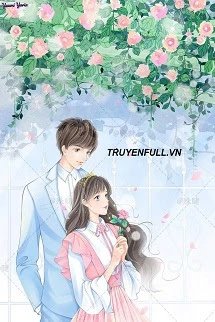 [Truyện Chữ] - Nam Chính Đã Yêu Thầm Nữ Chính Từ Lâu