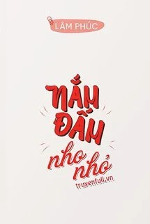 [Truyện Chữ] - Nắm Đấm Nho Nhỏ