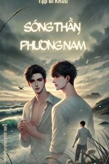 [Truyện Chữ] - Nam Phương Hải Triều (Sóng Thần Phương Nam)