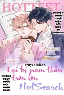 [Truyện Chữ] - Nam Thần E-Sports Lại Treo Tôi Lên Hot Search Rồi