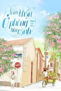 [Truyện Chữ] - Nam Thần Ở Phòng Bên Cạnh