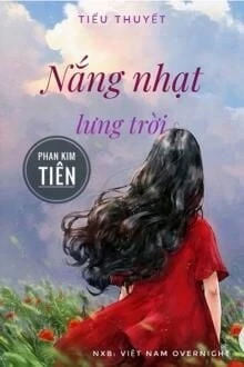 [Truyện Chữ] - Nắng Nhạt Lưng Trời