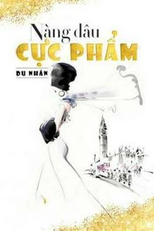 [Truyện Chữ] - Nàng Dâu Cực Phẩm