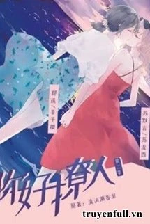 [Truyện Chữ] - Nàng Thật Liêu Nhân