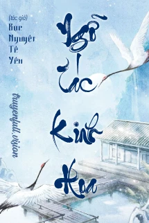 [Truyện Chữ] - Ngỗ Tác Kinh Hoa - Bạc Nguyệt Tê Yên