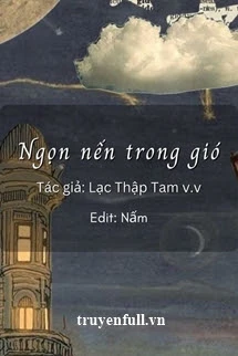 [Truyện Chữ] - Ngọn Nến Trong Gió