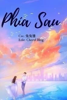 [Truyện Chữ] - [Ngôn Tình] Phía Sau