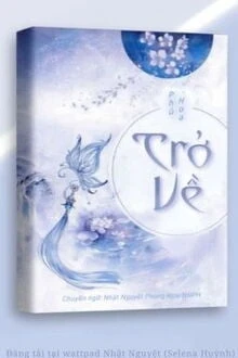 [Truyện Chữ] - [Ngôn Tình] Trở Về