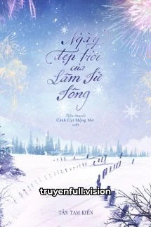 [Truyện Chữ] - Ngày Đẹp Trời Của Lâm Tử Tông