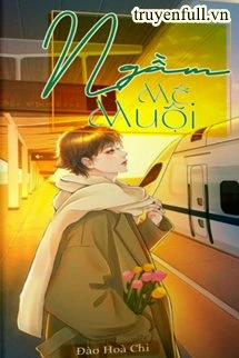 [Truyện Chữ] - Ngầm Mê Muội