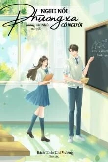 [Truyện Chữ] - Nghe Nói Phương Xa Có Người