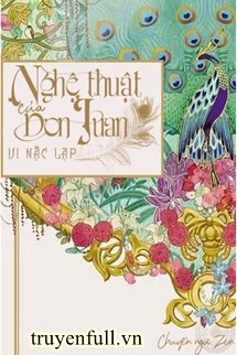 [Truyện Chữ] - Nghệ thuật của Don Juan
