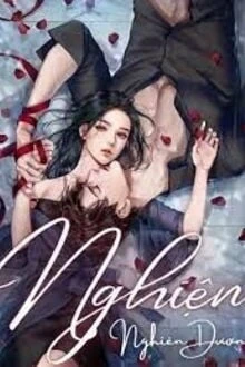 [Truyện Chữ] - Nghiện Em Cả Đời