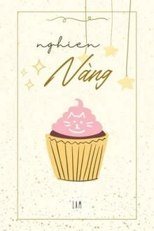 [Truyện Chữ] - Nghien Nàng