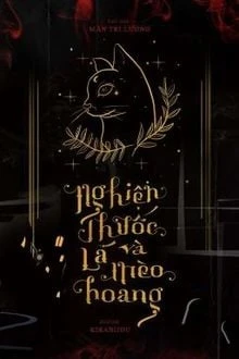 [Truyện Chữ] - Nghiện Thuốc Lá Và Mèo Hoang