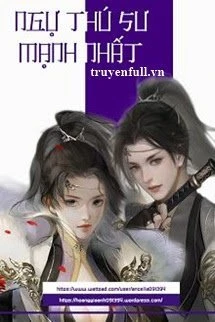 [Truyện Chữ] - Ngự Thú Sư Mạnh Nhất