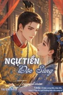 [Truyện Chữ] - Ngự Tiền Độc Sủng - Dã Lê