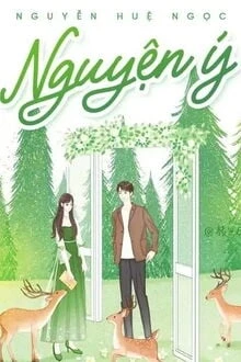 [Truyện Chữ] - Nguyện Ý - Táo Đỏ