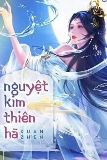 [Truyện Chữ] - Nguyệt Kim Thiên Hà
