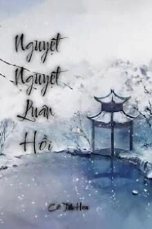 [Truyện Chữ] - Nguyệt Nguyệt Luân Hồi