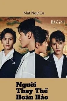 [Truyện Chữ] - Người Thay Thế Hoàn Hảo