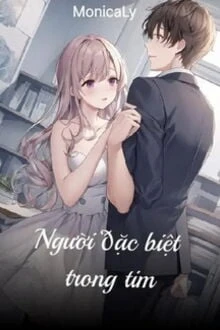 [Truyện Chữ] - Người Đặc Biệt Trong Tim