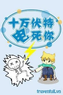 [Truyện Chữ] - Người Điện Tử Mười Vạn Vôn