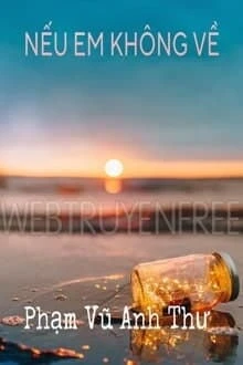 [Truyện Chữ] - Nếu Em Không Về