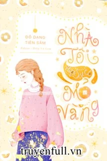[Truyện Chữ] - Nhà Tôi Thật Sự Có Mỏ Vàng