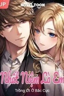 [Truyện Chữ] - Nhất Niệm Là Em