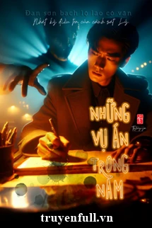 [Truyện Chữ] - Nhật Ký Điều Tra Của Cảnh Sát Lý: Những Vụ Án Trong Năm