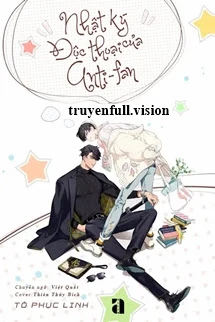 [Truyện Chữ] - Nhật Ký Độc Thoại Của Anti-fan