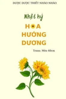 [Truyện Chữ] - Nhật Ký Hoa Hướng Dương