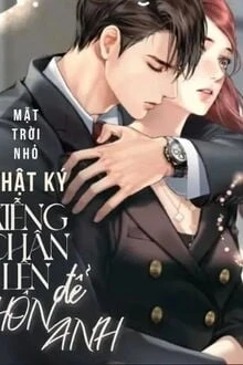 [Truyện Chữ] - Nhật Ký: Kiễng Chân Lên Để Hôn Anh