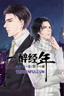 [Truyện Chữ] - Nhất Túy Kinh Niên