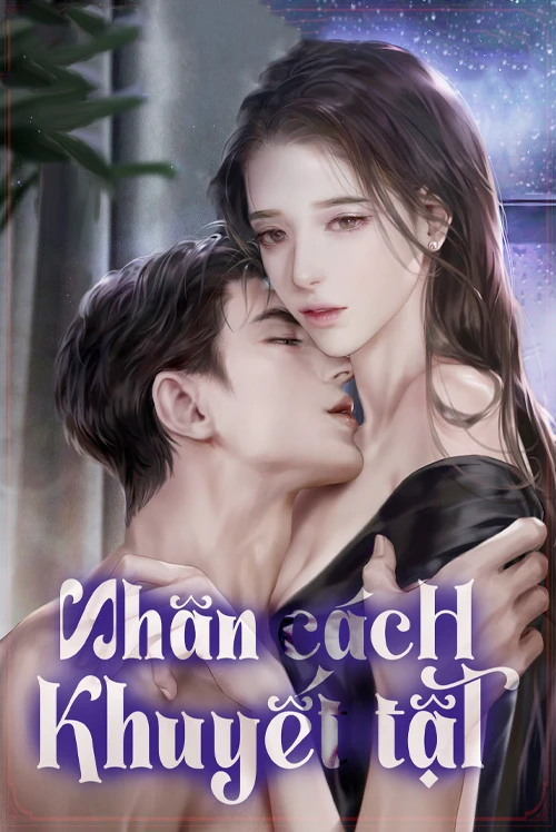 [Truyện Chữ] - Nhân Cách Khuyết Tật