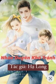 [Truyện Chữ] - Nhân Duyên Khó Tránh!