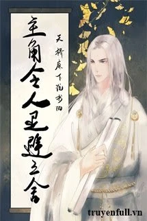 [Truyện Chữ] - Nhân Vật Chính Làm Người Ta Tránh Lui Chín Mươi Dặm