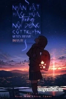 [Truyện Chữ] - Nhân Vật Hắc Hoá Trong Nội Dung Kịch Bản