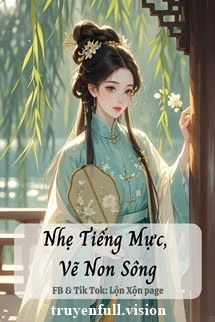 [Truyện Chữ] - Nhẹ Tiếng Mực, Vẽ Non Sông