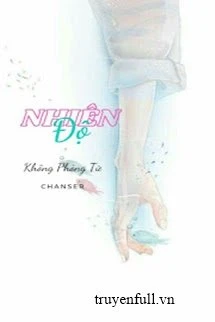 [Truyện Chữ] - Nhiên Độ