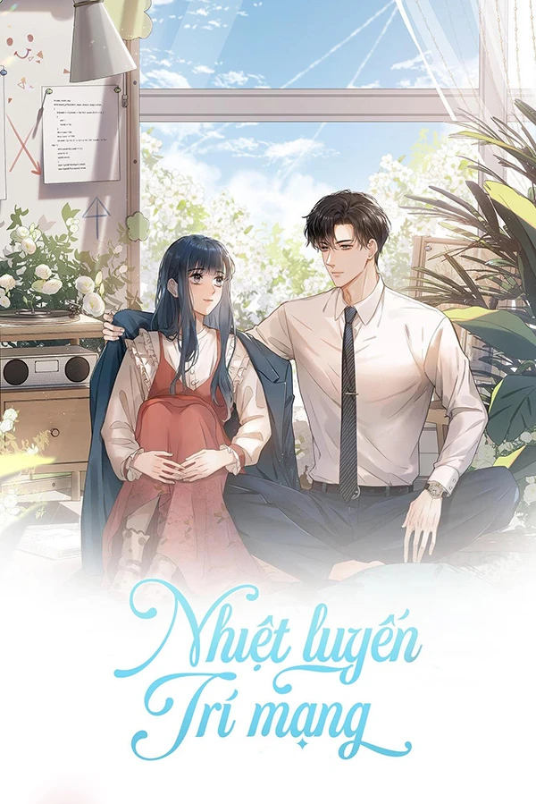 [Truyện Chữ] - Nhiệt Luyến Trí Mạng