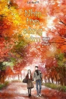 [Truyện Chữ] - Nhịp Tim Sáng Sớm